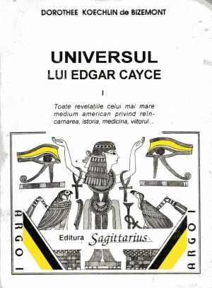 Universul lui Edgar Cayce, vol. 1