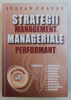 Strategii manageriale. Management performant 