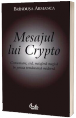 Mesajul lui Crypto Comunicare, cod, metafora magic