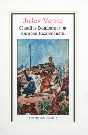 Claudius Bombarnac. Keraban incapatanatul 