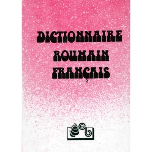Dictionar roman-francez/Dictionnaire roumain-fr