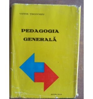 Victor Tircovnicu - Pedagogia generala