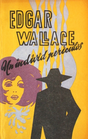 Un individ periculos Edgar Wallace