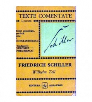 Friedrich Schiller Wilhelm Tell. I. Constantinescu